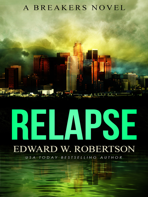 Title details for Relapse by Edward W. Robertson - Available
